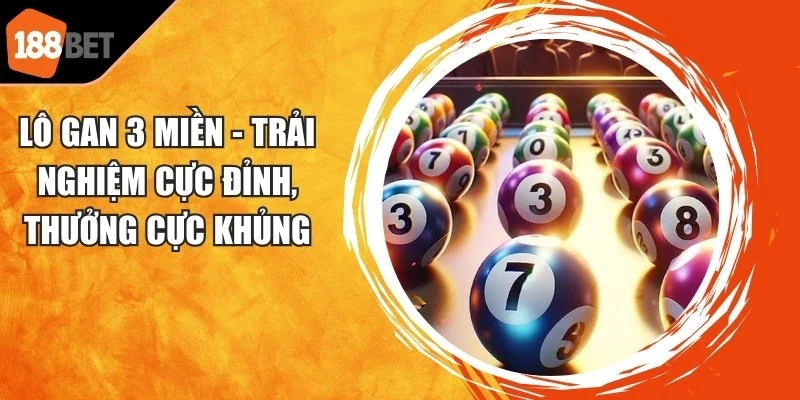 Lô Gan 3 Miền