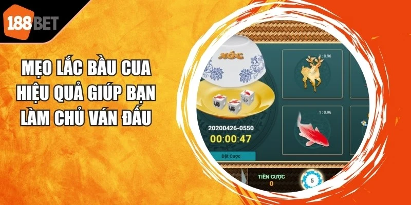 Mẹo Lắc Bầu Cua