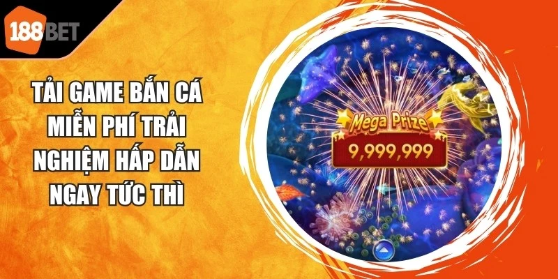 Tải Game Bắn Cá